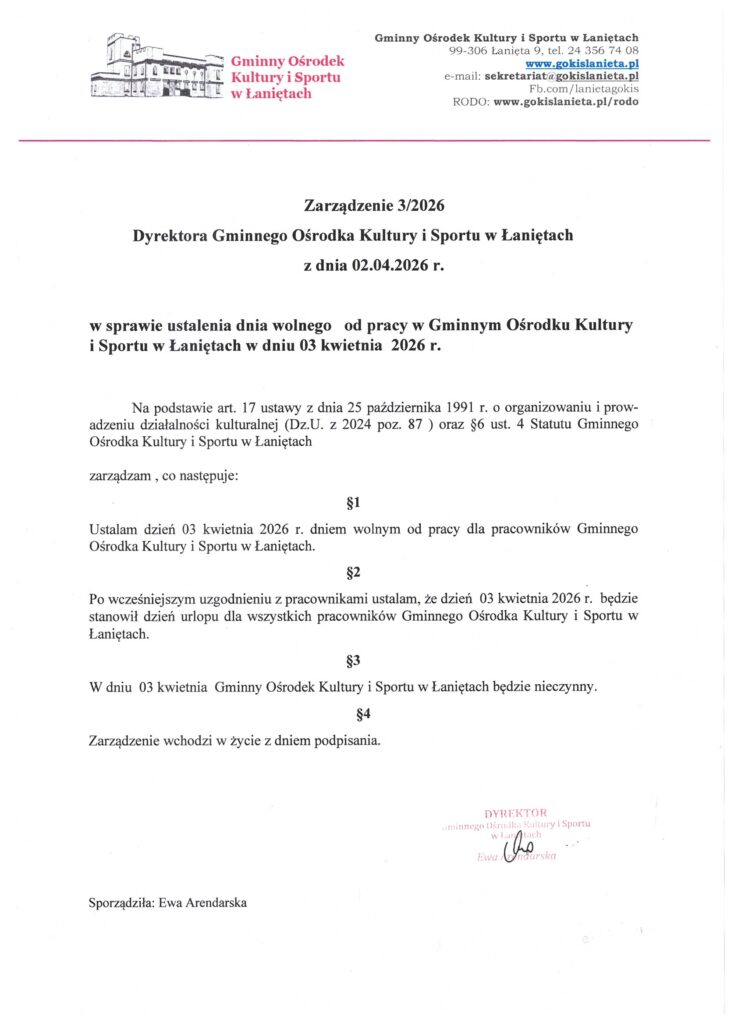 📢 Informacja dla mieszkańców
Uprzejmie informujemy, że w dniu jutrzejszym, tj. 3 kwietnia 2026 r. (piątek) Gminna Biblioteka Publiczna w Łaniętach, jak również Gminny Ośrodek Kultury i Sportu w Łaniętach będą nieczynne.
Za utrudnienia przepraszamy i zapraszamy w kolejne dni otwarcia.
Dziękujemy za wyrozumiałość!